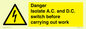 WE10063: DANGER Isolate A.C. and D.C. switch before carrying out work