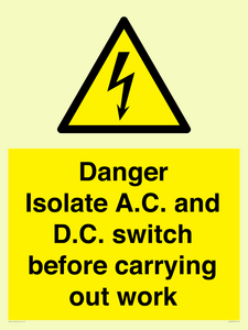WE10063: DANGER Isolate A.C. and D.C. switch before carrying out work