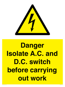 WE10063: DANGER Isolate A.C. and D.C. switch before carrying out work