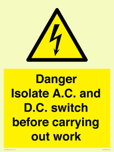WE10063: DANGER Isolate A.C. and D.C. switch before carrying out work