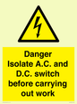 WE10063: DANGER Isolate A.C. and D.C. switch before carrying out work
