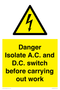 WE10063: DANGER Isolate A.C. and D.C. switch before carrying out work