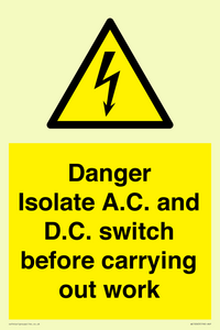WE10063: DANGER Isolate A.C. and D.C. switch before carrying out work