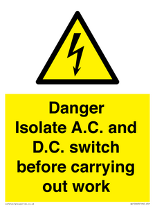 WE10063: DANGER Isolate A.C. and D.C. switch before carrying out work