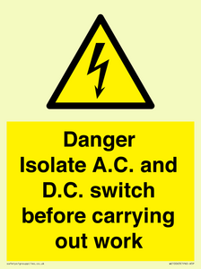 WE10063: DANGER Isolate A.C. and D.C. switch before carrying out work