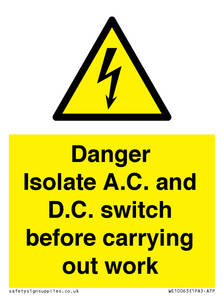 WE10063: DANGER Isolate A.C. and D.C. switch before carrying out work