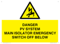 WE10248: DANGER PV SYSTEM MAIN ISOLATOR EMERGENCY SWITCH OFF BELOW