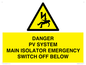 WE10248: DANGER PV SYSTEM MAIN ISOLATOR EMERGENCY SWITCH OFF BELOW
