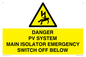 WE10248: DANGER PV SYSTEM MAIN ISOLATOR EMERGENCY SWITCH OFF BELOW