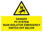 WE10248: DANGER PV SYSTEM MAIN ISOLATOR EMERGENCY SWITCH OFF BELOW
