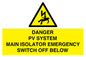WE10248: DANGER PV SYSTEM MAIN ISOLATOR EMERGENCY SWITCH OFF BELOW