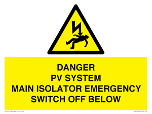WE10248: DANGER PV SYSTEM MAIN ISOLATOR EMERGENCY SWITCH OFF BELOW
