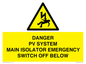 WE10248: DANGER PV SYSTEM MAIN ISOLATOR EMERGENCY SWITCH OFF BELOW