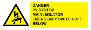 WE10248: DANGER PV SYSTEM MAIN ISOLATOR EMERGENCY SWITCH OFF BELOW