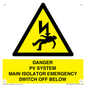 WE10248: DANGER PV SYSTEM MAIN ISOLATOR EMERGENCY SWITCH OFF BELOW