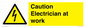 WE10704: Caution Electrician at work