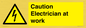 WE10704: Caution Electrician at work