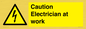 WE10704: Caution Electrician at work