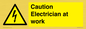 WE10704: Caution Electrician at work