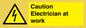 WE10704: Caution Electrician at work