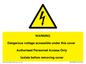 WE10982: Warning Dangerous Voltage under this cover