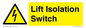 WE12125: Lift Isolation Switch