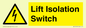 WE12125: Lift Isolation Switch