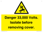 WE12404: Danger 33,000 Volts. Isolate before removing cover.