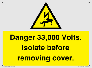 WE12404: Danger 33,000 Volts. Isolate before removing cover.