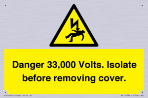 WE12404: Danger 33,000 Volts. Isolate before removing cover.