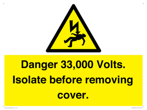 WE12404: Danger 33,000 Volts. Isolate before removing cover.