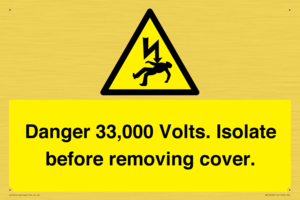 WE12404: Danger 33,000 Volts. Isolate before removing cover.