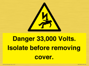 WE12404: Danger 33,000 Volts. Isolate before removing cover.