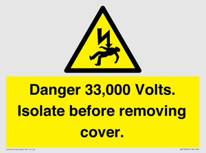 WE12404: Danger 33,000 Volts. Isolate before removing cover.
