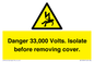 WE12404: Danger 33,000 Volts. Isolate before removing cover.