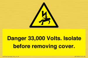 WE12404: Danger 33,000 Volts. Isolate before removing cover.