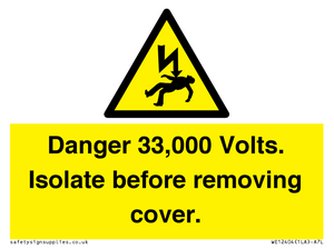 WE12404: Danger 33,000 Volts. Isolate before removing cover.