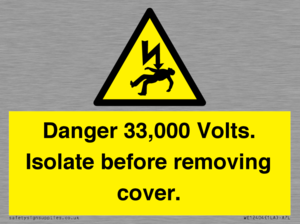 WE12404: Danger 33,000 Volts. Isolate before removing cover.