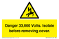 WE12404: Danger 33,000 Volts. Isolate before removing cover.