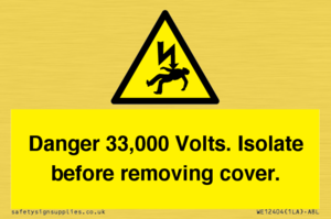 WE12404: Danger 33,000 Volts. Isolate before removing cover.