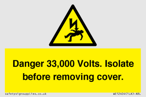 WE12404: Danger 33,000 Volts. Isolate before removing cover.