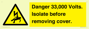 WE12404: Danger 33,000 Volts. Isolate before removing cover.