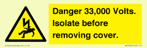 WE12404: Danger 33,000 Volts. Isolate before removing cover.