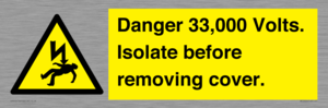 WE12404: Danger 33,000 Volts. Isolate before removing cover.