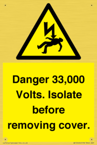 WE12404: Danger 33,000 Volts. Isolate before removing cover.