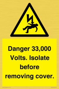 WE12404: Danger 33,000 Volts. Isolate before removing cover.