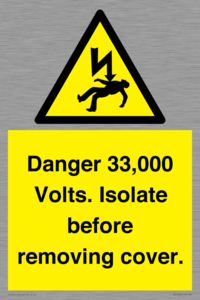 WE12404: Danger 33,000 Volts. Isolate before removing cover.