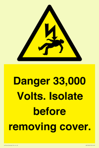 WE12404: Danger 33,000 Volts. Isolate before removing cover.