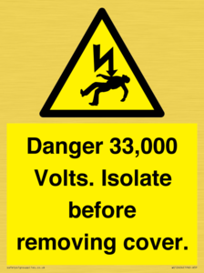 WE12404: Danger 33,000 Volts. Isolate before removing cover.