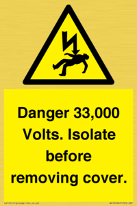 WE12404: Danger 33,000 Volts. Isolate before removing cover.